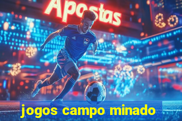 jogos campo minado